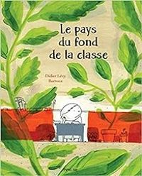 Didier Levy - Le pays du fond de la classe