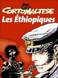 Couverture du livre Corto Maltese : Les Ethiopiques - Hugo Pratt