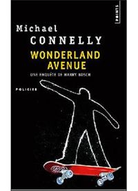 Michael Connelly - Wonderland Avenue