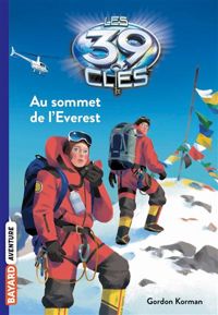 Gordon Korman - Philippe Masson(Illustrations) - Au sommet de l'Everest