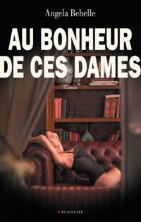 Angela Behelle - Au bonheur de ces dames