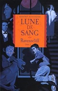 Thomas Ehretsmann - Geoffrey Huntington - RAVENSCLIFF T3£LUNE DE SANG