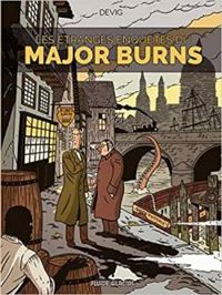 Couverture du livre Les étranges enquêtes du Major Burns - Devig 