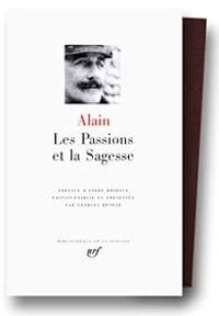  Alain - Les Passions et la Sagesse