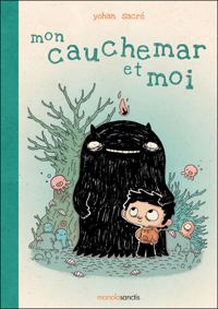 Couverture du livre Mon cauchemar et moi - Yohan Sacre