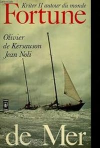 Olivier De Kersauson - Olivier De Kersauson - Jean Noli - Fortune de mer