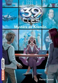 Patrick Carman - Philippe Masson(Illustrations) - Mystère au Kremlin