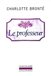 Couverture du livre Le Professeur - Charlotte Bront