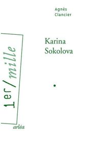 Agnes Clancier - Karina Sokolova