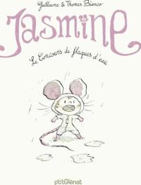 Thomas Bianco - Guillaume Bianco(Illustrations) - Jasmine - Le Concours de flaques d'eau