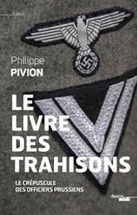 Philippe Pivion - Le Livre des trahisons