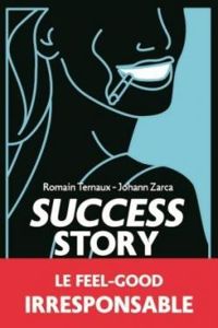 Johann Zarca - Romain Ternaux - Success Story