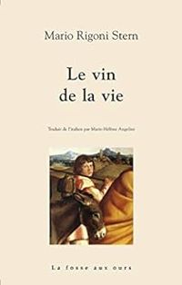 Couverture du livre Le vin de la vie - Mario Rigoni Stern