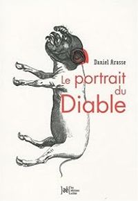 Couverture du livre Le portrait du Diable - Daniel Arasse