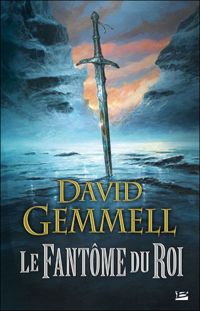 David Gemmell - Le Fantôme du roi