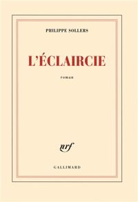 Philippe Sollers - L'Éclaircie