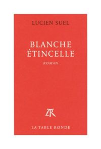 Lucien Suel - Blanche étincelle