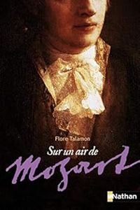 Couverture du livre Sur un air de Mozart - Flore Talamon