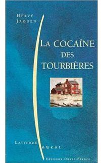 Herve Jaouen - La Cocaïne des tourbières