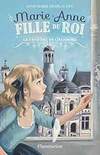 Couverture du livre Le fantôme de Chambord - Anne Marie Desplat Duc