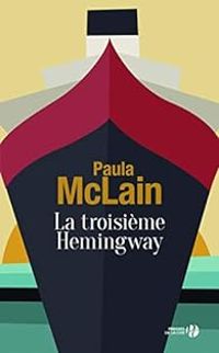 Paula Mclain - La troisième Hemingway