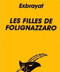 Charles Exbrayat - Les Filles de Folignazzaro