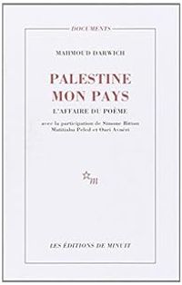 Mahmoud Darwich - Palestine, mon pays