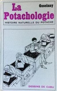 Rene Goscinny - La potachologie histoire naturelle du potache