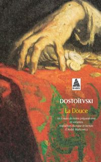 Couverture du livre La Douce - Fiodor Dostoievski