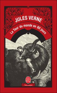 Couverture du livre Le tour du monde en quatre-vingts jours - Jules Verne