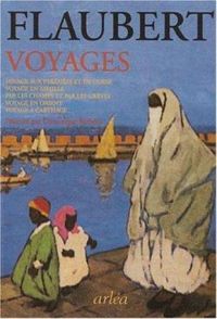 Couverture du livre Voyages - Gustave Flaubert