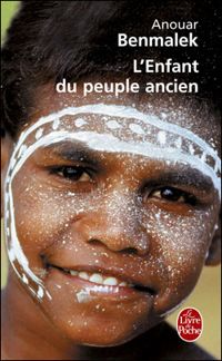 Couverture du livre L'Enfant du peuple ancien - Anouar Benmalek