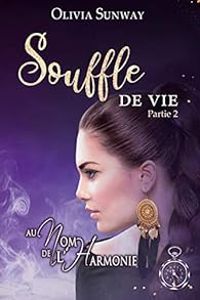 Olivia Sunway - Souffle de vie (2/2)