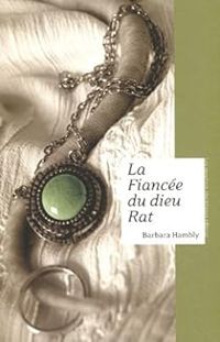 Barbara Hambly - La fiancée du Dieu Rat