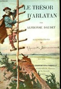 Alphonse Daudet - Le Trésor d'Arlatan