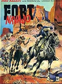 Jean Giraud(Dessins) - Jean-michel Charlier(Scenario) - Fort Navajo