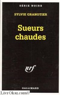 Sylvie Granotier - Sueurs chaudes