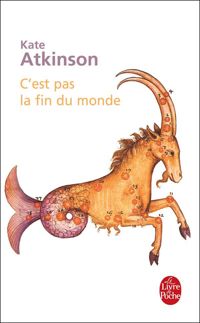 Kate Atkinson - C'est pas la fin du monde