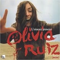 Olivia Ruiz - L'oiseau piment