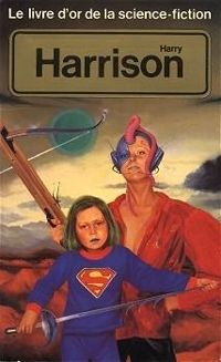 Harry Harrison - Le livre d'or de la science-fiction 