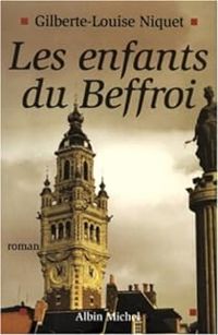 Gilberte Louise Niquet - Les enfants du Beffroi