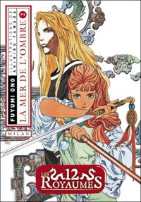 Fuyumi Ono - Akihiro Yamada - Douze royaumes (les) - Livre 1 - Vol. 2 