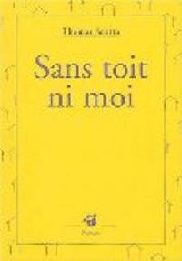 Thomas Scotto - Sans toit ni moi