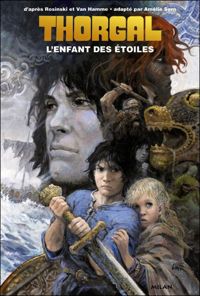 Amélie Sarn - Thorgal: T.1 : L enfant des étoiles