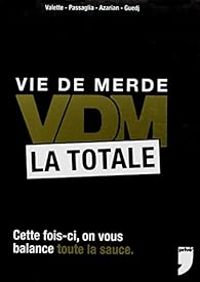 Couverture du livre VDM La Totale - Maxime Valette - Guillaume Passaglia - Didier Guedj - Julien Azarian