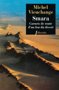 Couverture du livre Smara : Carnets de route d'un fou du désert - Michel Vieuchange