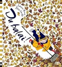 Couverture du livre Du balai ! - Louise Greig