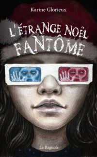 Couverture du livre L'étrange Noël fantôme - Karine Glorieux