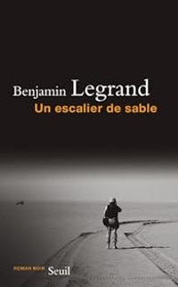 Benjamin Legrand - Escalier de sable