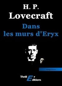 Couverture du livre Dans les murs d'Eryx - Howard Phillips Lovecraft